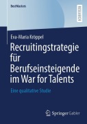 Cover-Bild zum Titel 'Recruitingstrategie für Berufseinsteigende im War for Talents' von 'Eva-Maria Kröppel'