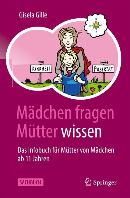 Mädchen fragen - Mütter wissen - Gisela Gille