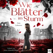 Cover-Bild zum Titel 'Wie Blätter im Sturm' von 'Anja Lehmann'