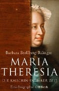 Cover-Bild zum Titel 'Maria Theresia' von 'Barbara Stollberg-Rilinger'