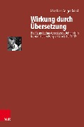 Cover-Bild zum Titel 'Wirkung durch Übersetzung' von 'Matthias Geigenfeind'