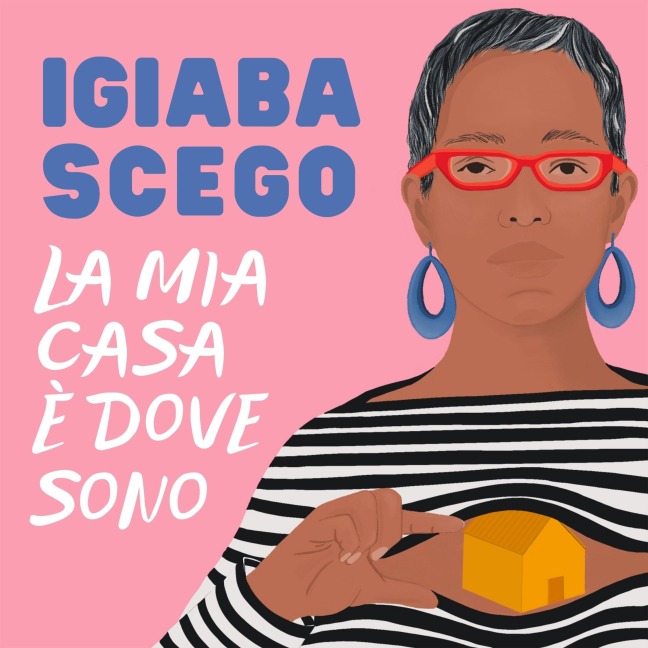La mia casa è dove sono - Igiaba Scego