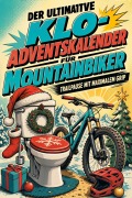 Cover-Bild zum Titel 'Der ultimative Klo-Adventskalender für Mountainbiker' von 'Emma König'