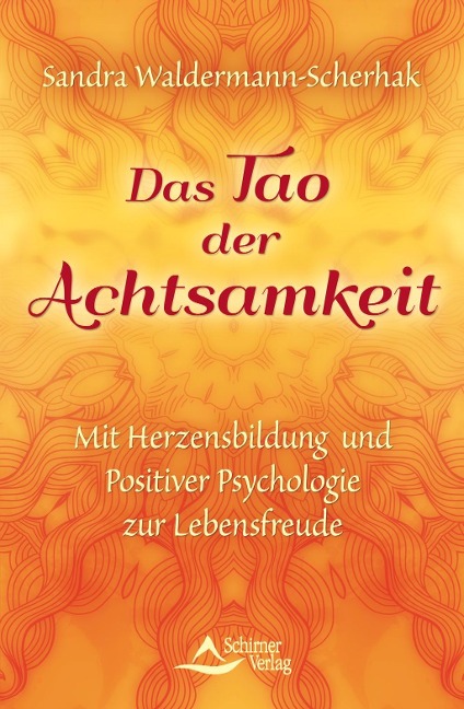Das Tao der Achtsamkeit - Sandra Waldermann-Scherhak