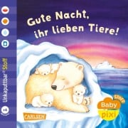 Cover-Bild zum Titel 'Baby Pixi (unkaputtbar) 165: Baby Pixi Stoff: Gute Nacht, ihr lieben Tiere!' von ''