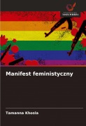Cover-Bild zum Titel 'Manifest feministyczny' von 'Tamanna Khosla'