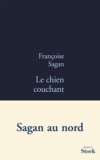 Le chien couchant - Françoise Sagan