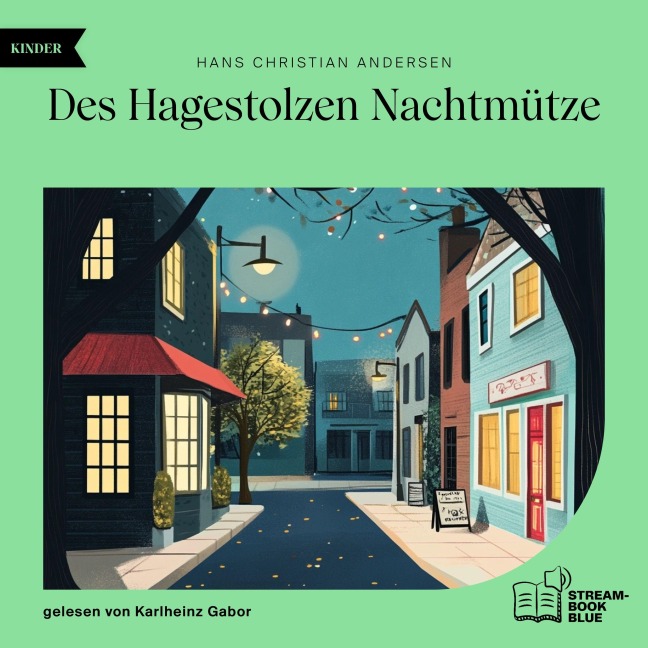 Des Hagestolzen Nachtmütze - Hans Christian Andersen