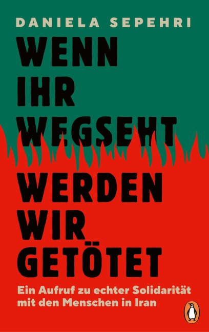 Wenn ihr wegseht, werden wir getötet - Daniela Sepehri