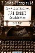 Cover-Bild zum Titel 'Die vollständigen Pat Hobby Geschichten' von 'F. Scott Fitzgerald'