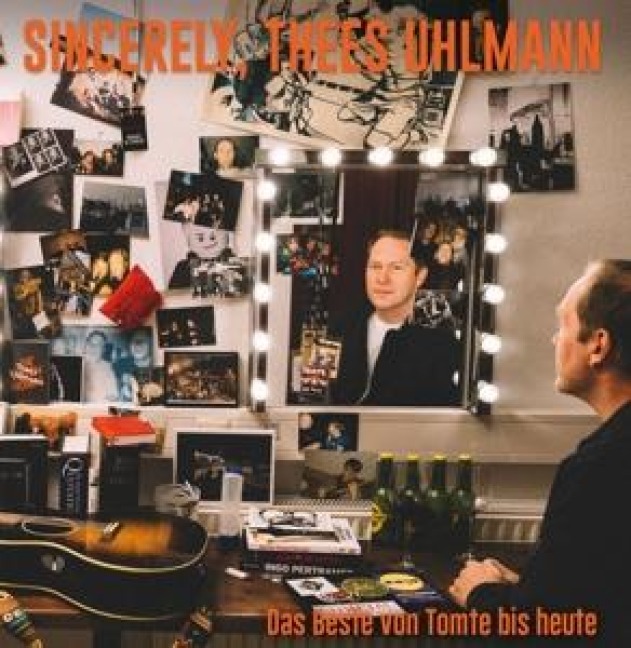 Sincerely,Thees Uhlmann! Das Beste von Tomte bis - Thees/Tomte Uhlmann
