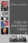 Türk Dis Politikasi Tarihi - Kemal H. Karpat