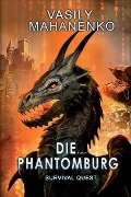 Survival Quest: Die Phantomburg: Roman (Survival Quest-Serie 4) - Vasily Mahanenko