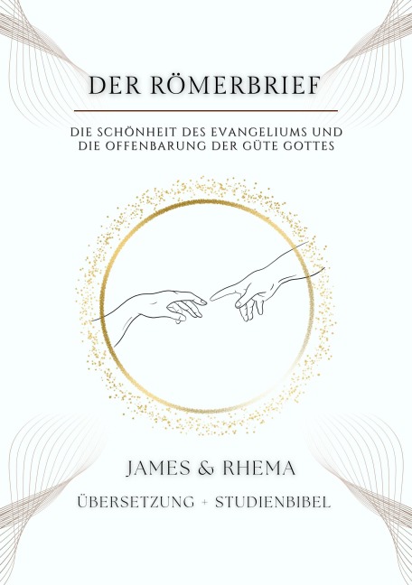Der Römerbrief - Studienbibel - James & Rhema, Temi M. Amosu