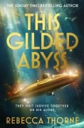 Cover-Bild zum Titel 'This Gilded Abyss' von 'Rebecca Thorne'