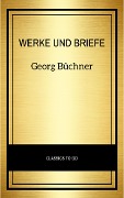 Georg Büchner: Werke Und Briefe - Georg Büchner