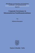 Cover-Bild zum Titel 'Corporate Governance in börsennotierten Familienunternehmen.' von 'Sebastian Kunzmann'