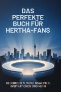 Cover-Bild zum Titel 'Das perfekte Buch für Hertha-Fans' von 'Linus Schmitz'