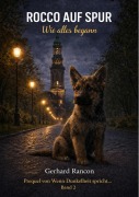 Cover-Bild zum Titel 'Rocco auf Spur' von 'Gerhard Rancon'