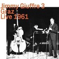 Cover-Bild zum Titel 'Graz Live 1961' von 'Jimmy Giuffre'
