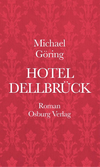 Hotel Dellbrück - Michael Göring