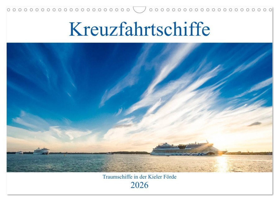 Kreuzfahrtschiffe 2026 (Wandkalender 2026 DIN A3 quer), CALVENDO Monatskalender - Micha Tuschy