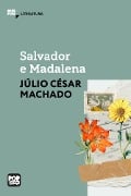 Cover-Bild zum Titel 'Salvador e Madalena' von 'Júlio César Machado'