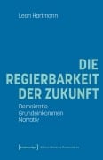 Cover-Bild zum Titel 'Die Regierbarkeit der Zukunft' von 'Leon Hartmann'
