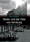 Cover-Bild zum Titel 'Staller und der Pate von Hamburg' von 'Chris Krause'