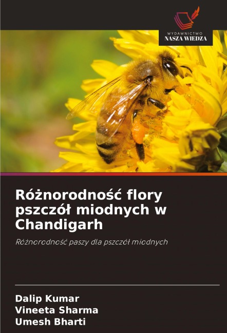 Ró¿norodno¿¿ flory pszczó¿ miodnych w Chandigarh - Dalip Kumar, Vineeta Sharma, Umesh Bharti