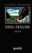 Eifel-Träume - Jacques Berndorf