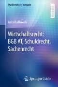 Cover-Bild zum Titel 'Wirtschaftsrecht: BGB AT, Schuldrecht, Sachenrecht' von 'Lena Rudkowski'