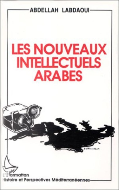 Le nouveaux intellectuels arabes - Labdaoui