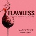 Flawless Lib/E: Understanding Faults in Wine - Jamie Goode