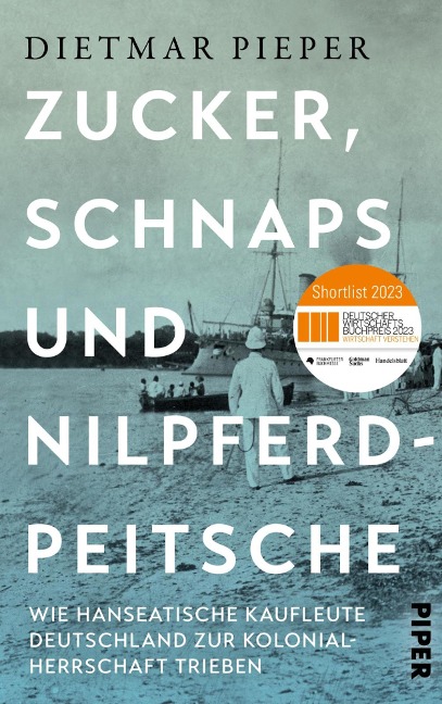 Zucker, Schnaps und Nilpferdpeitsche - Dietmar Pieper