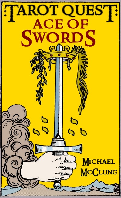 Ace of Swords (Tarot Quest, #1) - Michael McClung