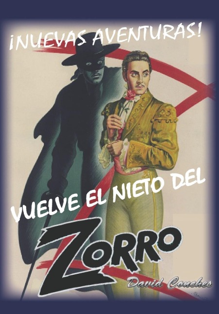 Vuelve El Nieto del Zorro - David Conches