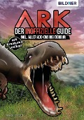 Cover-Bild zum Titel 'ARK - Der große inoffizielle Guide inkl. aller Addons bis Fjordur' von 'Andreas Zintzsch'