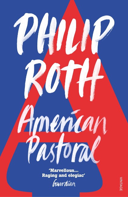 American Pastoral - Philip Roth