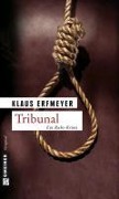 Cover-Bild zum Titel 'Tribunal' von 'Klaus Erfmeyer'
