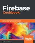Firebase Cookbook - Houssem Yahiaoui