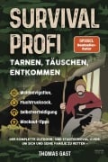 Cover-Bild zum Titel 'Survival Profi - Tarnen, Täuschen, Entkommen' von 'Thomas Gast'