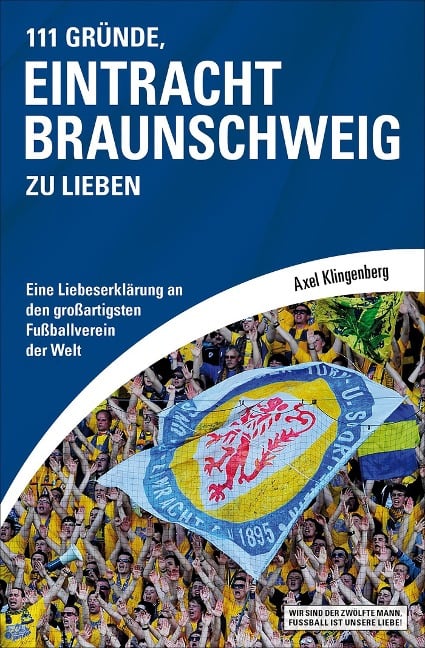 111 Gründe, Eintracht Braunschweig zu lieben - Axel Klingenberg