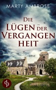 Cover-Bild zum Titel 'Die Lügen der Vergangenheit' von 'Marty Ambrose'