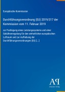 Cover-Bild zum Titel 'Durchführungsverordnung (EU) 2019/317 der Kommission vom 11. Februar 2019' von 'Europäische Kommission'