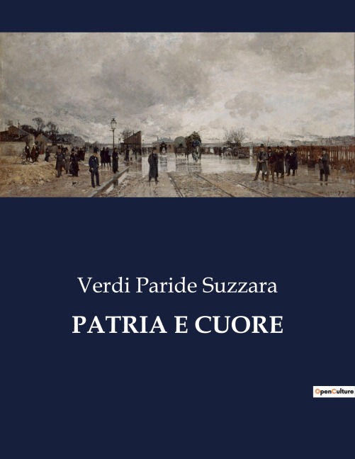 PATRIA E CUORE - Verdi Paride Suzzara