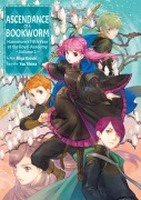 Cover-Bild zum Titel 'Ascendance of a Bookworm: Hannelore's Fifth Year at the Royal Academy Volume 2' von 'Miya Kazuki'