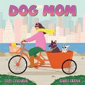 Dog Mom Wall Calendar 2025 - Isabel Serna, Workman Calendars