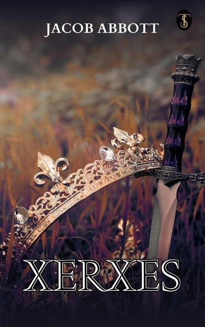 Xerxes - Jacob Abbott