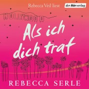 Cover-Bild zum Titel 'Als ich dich traf' von 'Rebecca Serle'